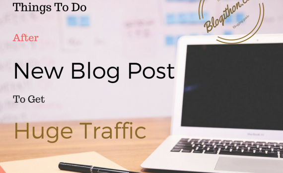Things to do on blog post for huge traffic